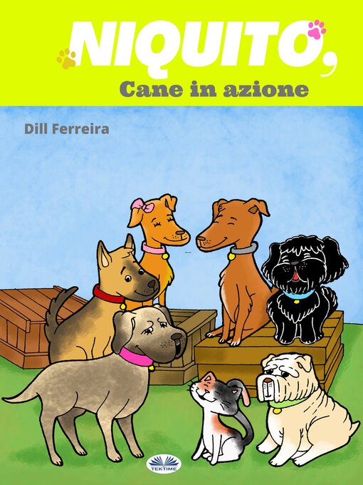 Title details for Niquito, Cane In Azione by Dill Ferreira - Available
